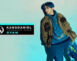 「 カン・ダニエル COMEBACK SHOW CYAN 字幕版」４月８日24時　日本初放送決定!!