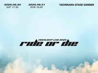 HIGHLIGHT 約1年振りのコンサート「HIGHLIGHT LIVE 2025 [RIDE OR DIE] in JAPAN」開催決定！