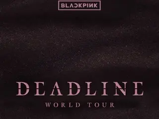 「BLACKPINK」、ワールドツアータイトル「DEADLINE」に決定…視界制限席も追加オープン
