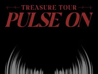 「TREASURE」、自身３度目となる『TREASURE TOUR [PULSE ON] 』開催決定！